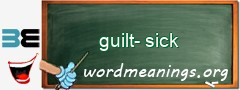 WordMeaning blackboard for guilt-sick